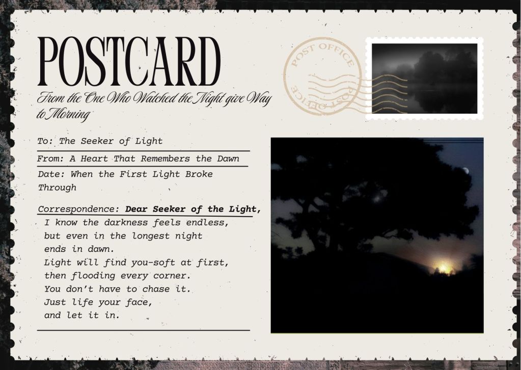 A vintage postcard with the title “From the One Who Watched the Night Give Way to Morning,” addressed to “The Seeker of Light.” On the right, a photograph captures the silhouette of a tree against a pre-dawn sky as the first light glows on the horizon. A stamp shows a misty lake scene in grayscale.